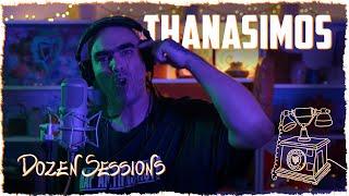 Thanasimos | Dozen Sessions