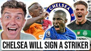 CHELSEA WANT A NEW STRIKER! A BIG ONE!