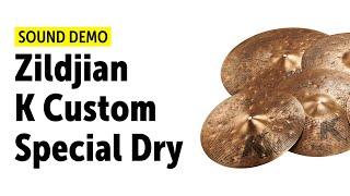 Zildjian K Custom Special Dry - All Models 2017 Sound Demo