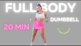 At Home 20 Minute Dumbbell Workout Full Body Strength & Fat Burn