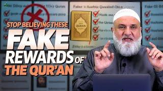 Stop Believing These FAKE Rewards of the Qur'an! | Ustadh Mohamad Baajour