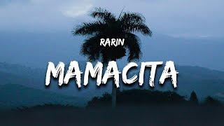 Rarin - Mamacita (Lyrics)