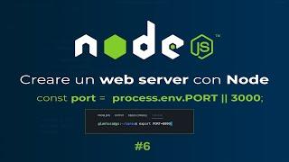 [ITA] Node.js | Creare un web server con Node.js | #6 Mettere in ascolto il web server sulla porta..