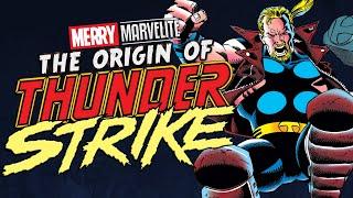 The OTHER Thor, The Origin of Marvel's THUNDERSTRIKE