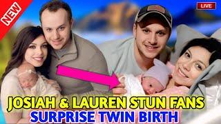 Josiah Duggar and Lauren Stun Fans with Surprise Twin Birth! 