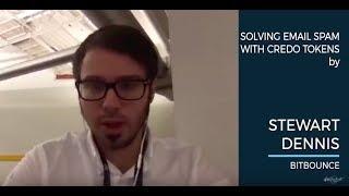 Stewart Dennis - Solving email spam with Credo tokens - Blockchain With The Best 2017