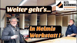 Es geht voran in Helmis Werkstatt !