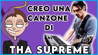 COME CREARE UNA CANZONE DI THA SUPREME... SENZA ALCUN TALENTO