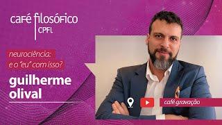 Neurociência: e o “eu” com isso?, com Guilherme Olival #aovivo