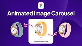 Create an Animated Image Carousel | Figma Tutorial