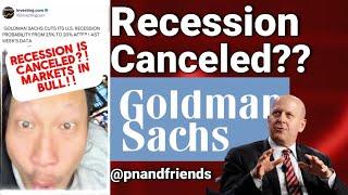 Recession Is Cancelled? Goldman Sachs Thinks So After FAKE US Data Reports!