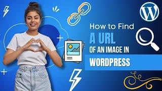 How To Find The URL Of An Image In Wordpress | Easy 2 Ways | Digital 2 Design