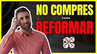  Por Qué No Deberías Comprar una Vivienda para Reformar: ¡Te Equivocas! 