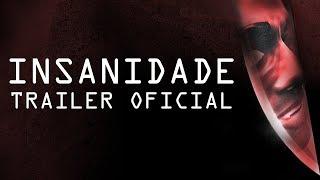 INSANIDADE | Webserie - Trailer Oficial