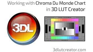 Working with ChromaDuMonde in 3D LUT Creator and Davinci Resolve