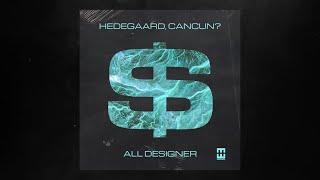 HEDEGAARD, CANCUN? - All Designer