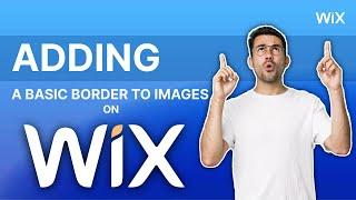 Adding a Basic Border to Images on Wix