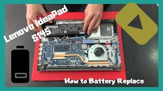 How to Battery Replace Lenovo IdeaPad S145  Disassembly