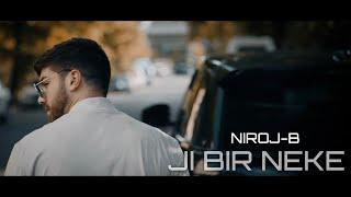 NIROJ-B - JI BIR NEKE | نیروژ بی - ژبیر نەکە