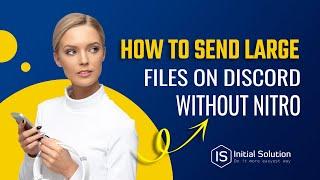 How to send large files on discord without nitro 2024 | Initial Solution