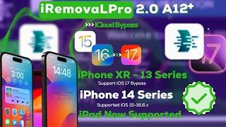 iRemovaLPro 2.0 | iCloud Bypass iOS 17.5 iPhone XS to 14 Pro Max | Activation Lock bypass iOS17 A12+