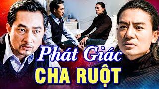 PHÁT GIÁC CHA RUỘT | Phim Việt Nam Đáng Xem Nhất 2025 | Phim Việt Nam Hay Mới HTV | Phim Truyện HTV