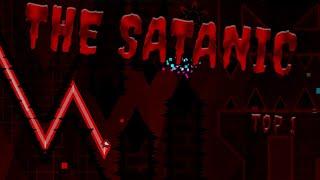 UPCOMING TOP 1 "THE SATANIC" By Fatum - Geometry Dash