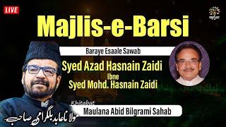 Majlis-E-Barsi | Baraye Esaale Sawab | Syed Azad Hasnain Zaidi | Maulana Syed Abid Bilgrami Sahab