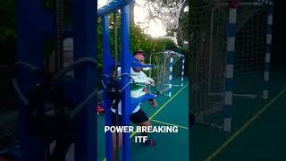 POWER BREAKING ITF