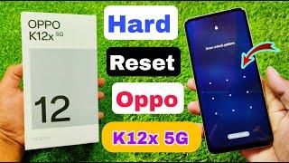 How To Unlock Oppo K12x 5g ? Forgot Password in Oppo K12x 5G - Without Pc / (cph2667) Hard Reset |