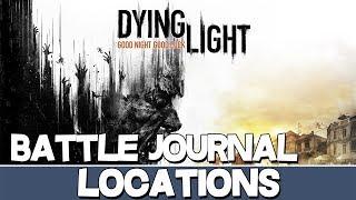 Dying Light | All Battle Journal Locations