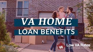 VA Home Loan Benefits - VA Loans What You Need to Know