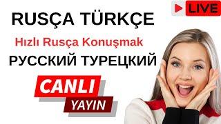 Rusça Türkçe - Hızlı Rusça Öğrenmek  CANLI YAYIN