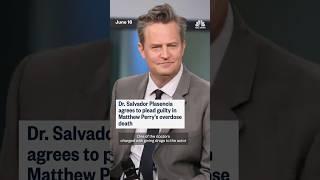 Doctor to plead guilty in Matthew Perry's overdose death