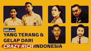 Dunia "Crazy Rich" Indonesia | Narasi Explains