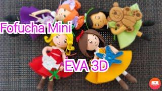 Fofucha  mini em EVA 3D com movimentos