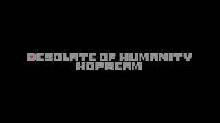 Desolate of Humanity's Hopeream OST (Undertale AU) - Yoru kokoro