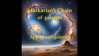 Markarian's Chain of Galaxies, approx 100!!