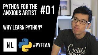 Python for the Anxious CG Artist #01 - Why Learn Python?