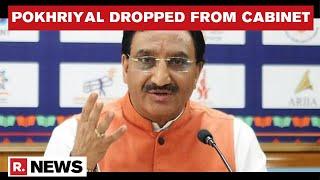 Union Education Minister Ramesh Pokhriyal Dropped From Modi Cabinet, Inform Sources | Republic TV