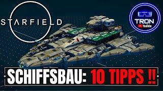 Starfield Deutsch⭐Schiffsbau Tipps & Tricks! 10 Dinge, die du wissen musst 