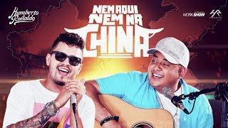 Humberto e Ronaldo - Nem Aqui, Nem Na China - (Clipe Oficial)