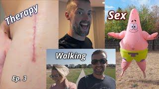 Walking, Sex, and Therapy; An Ultrarunners Total Hip Replacement Surgery Ep. 3