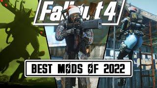 BEST MODS of 2022 [Part1] - Fallout 4 Mods & More Episode 82