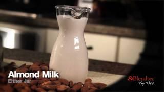 Almond Milk Recipe - Blendtec Recipes