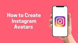 [Instagram] How to Create Instagram Avatars 2022 (Instagram)