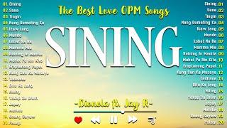 Sining - Dionela ft. Jay R  Best OPM Tagalog Love Songs | OPM Tagalog Top Songs 2024