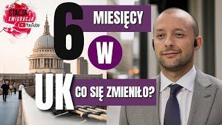 POWRÓT DO LONDYNU - CO SIĘ ZMIENIŁO 6 MIESIĘCY PÓŹNIEJ?