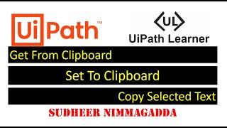 Clipboard in UiPath Set | Get Clipboard from Operating System | UiPath RPA | UiPath Learner