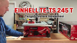 Einhell TE-TS 254 T tezgah testere incelemesi.